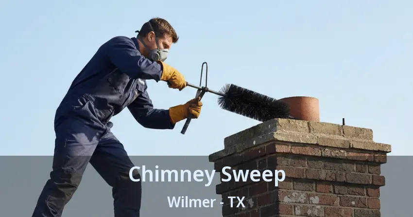 Chimney Sweep Wilmer - TX Chimney Sweep Wilmer - TX